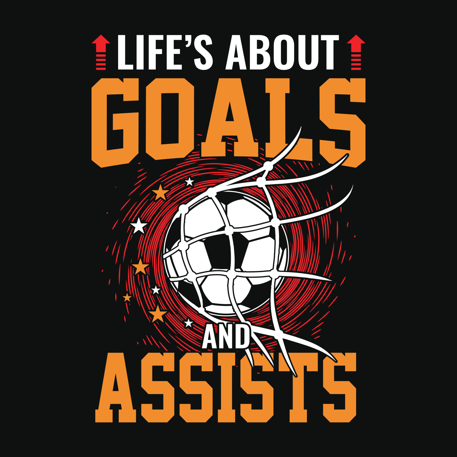 Life's about goals and assists Football quotes t shirt, vector