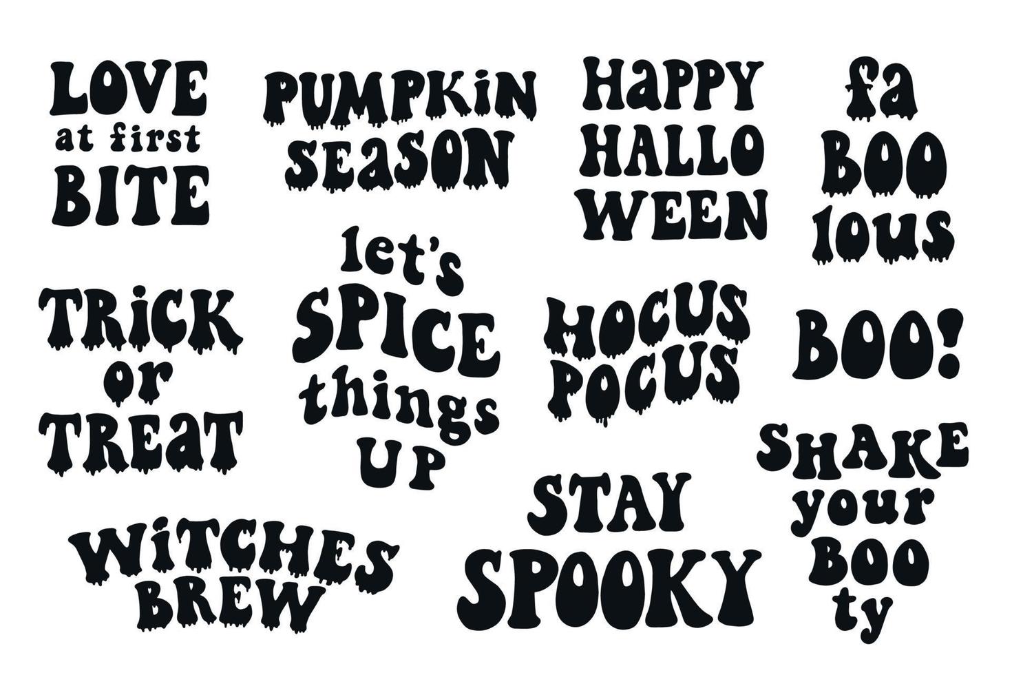 Set of Halloween lettering groovy quotes isolated on white background. Good for sublimation, paper craft design, posters, stickers, cards, banners, etc. EPS 10 vector