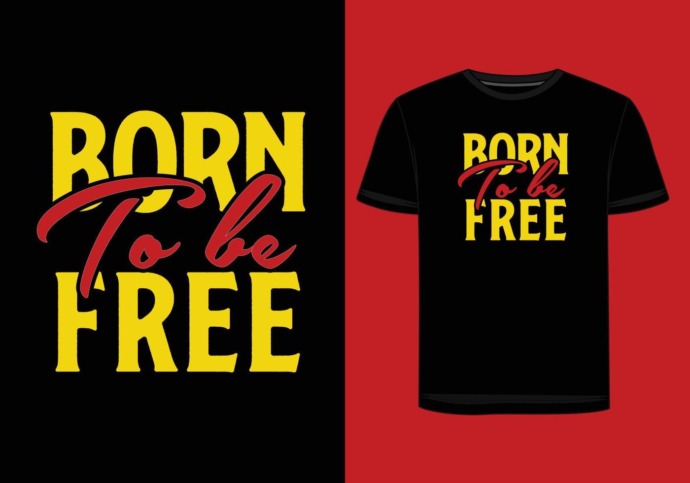 Born to be free vector