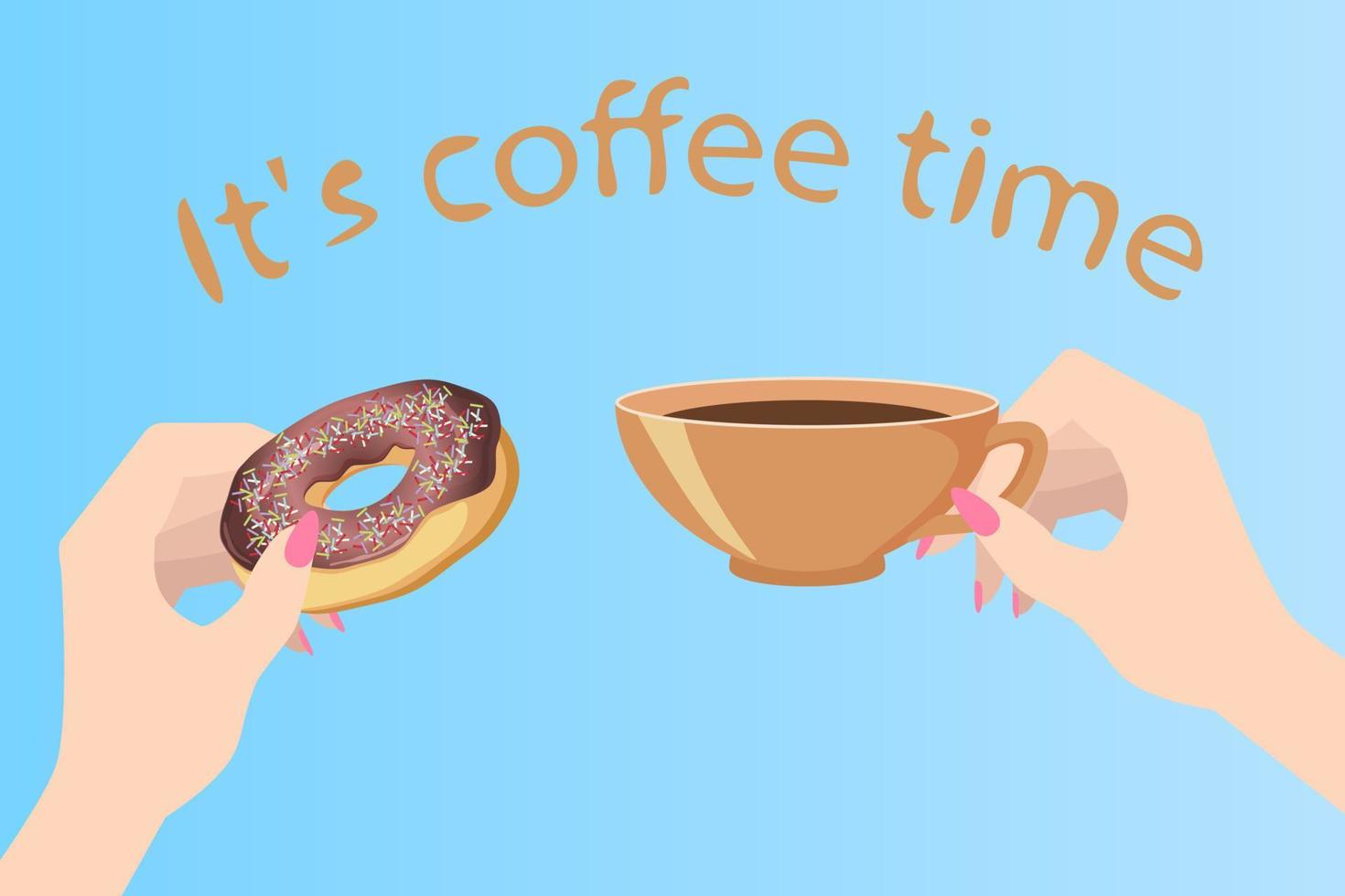 Its coffee time.Hands holding a Cup of coffee and a donut.Lunch break.A friendly snack.Spending time together.Flat vector illustration.