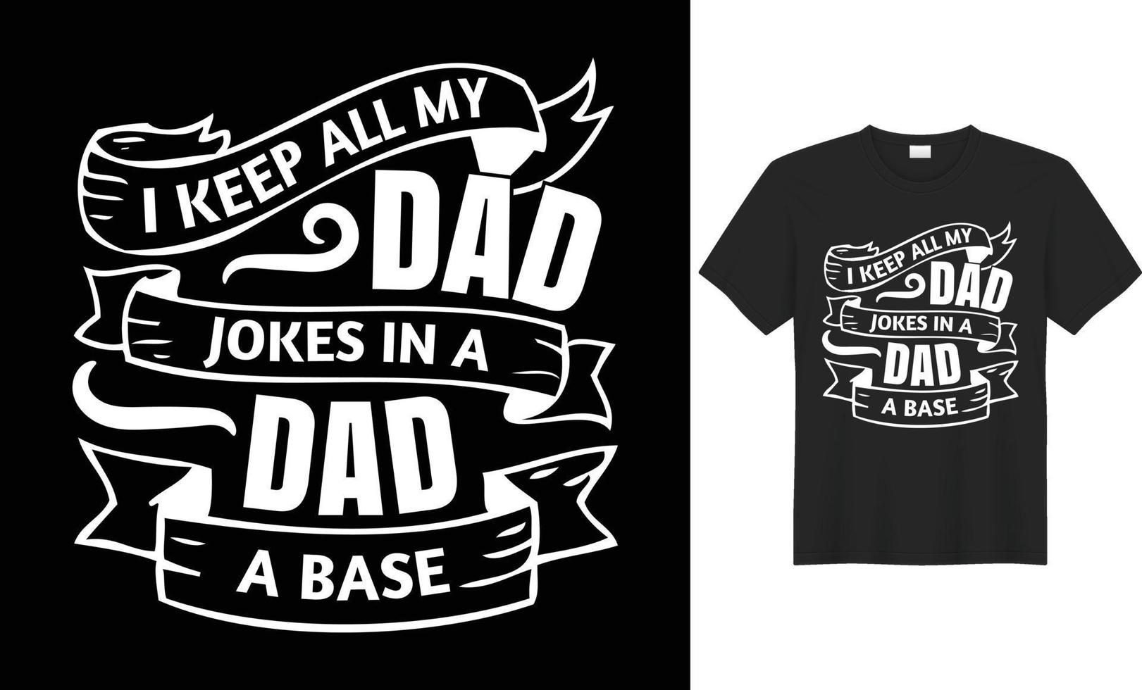 Typography, text effect, and vector-based t-shirt design for fathers and children who love their fathers. vector