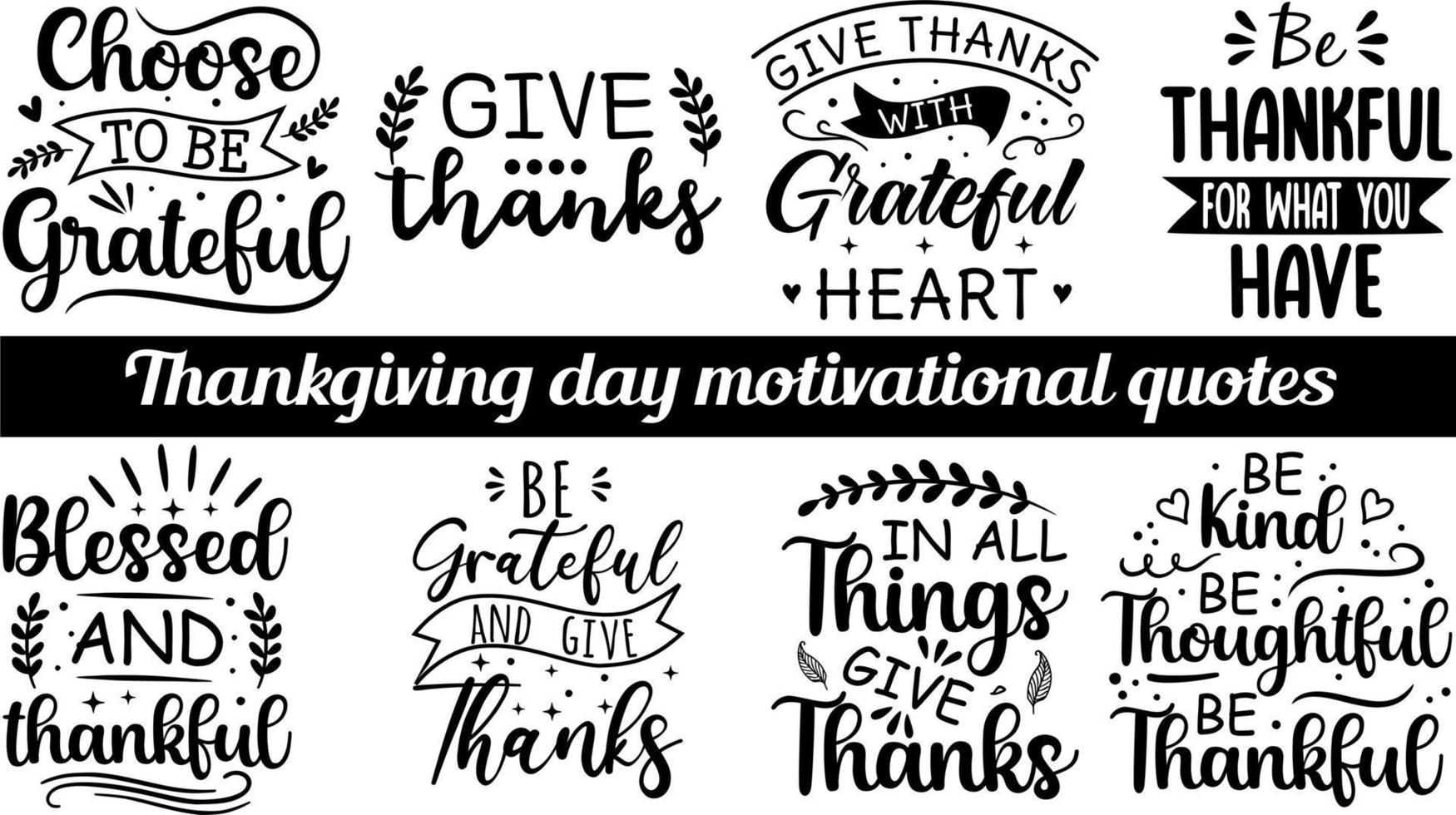 Set Thanksgiving motivational lettering quotes vector