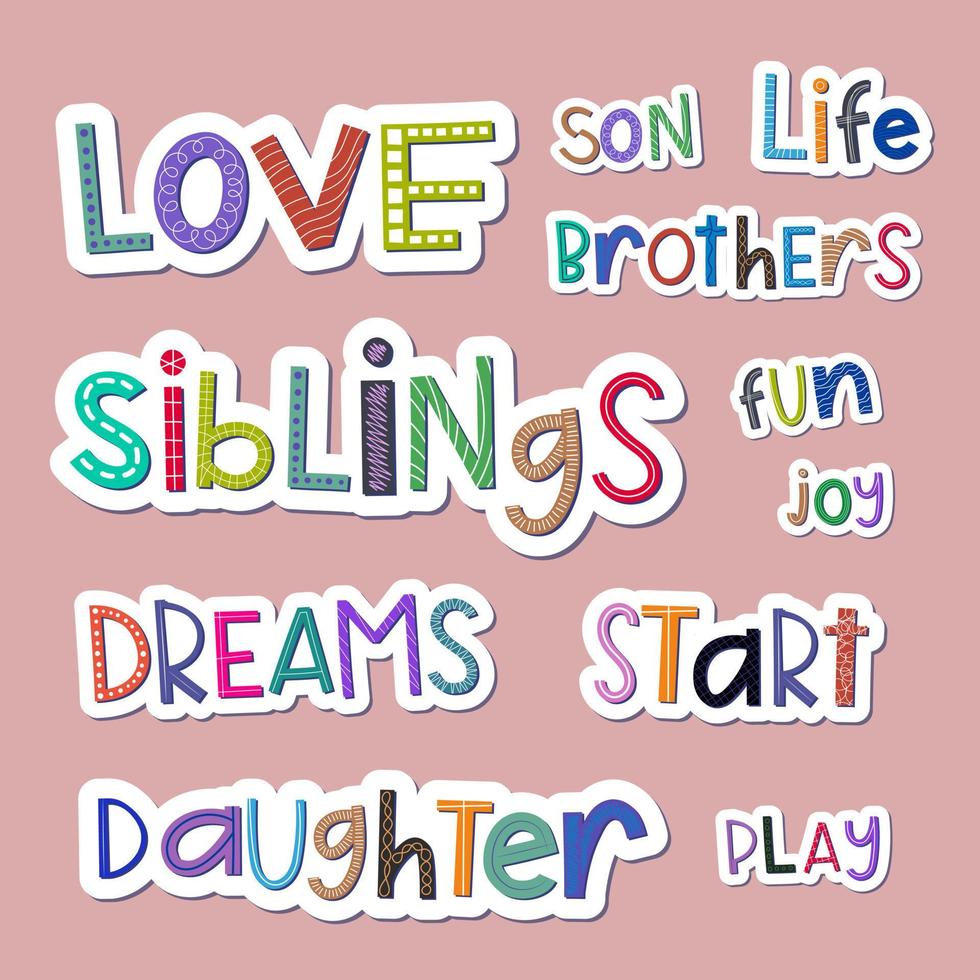 Comic family words stickers with irregular colorful children's letters. Random styles and colors. vector