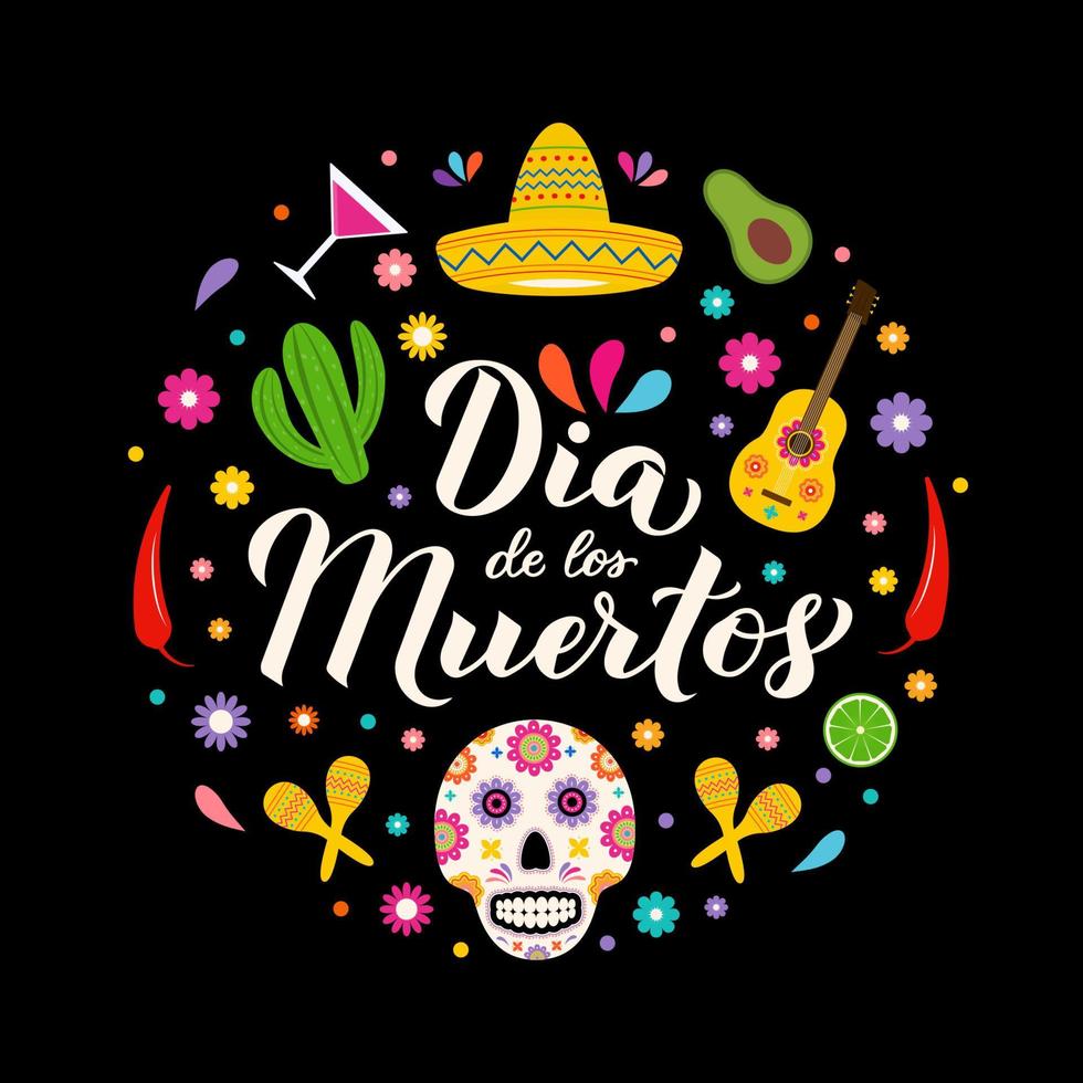 letras de mano de caligrafía dia de los muertos con calavera de azúcar, guitarra, maracas y flores. fiesta de américa latina día de la pancarta muerta. plantilla vectorial para tarjeta de felicitación, pancarta, afiche, invitación vector