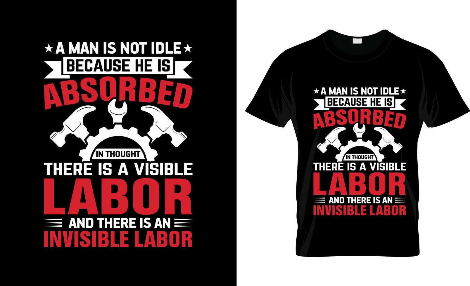 Labor Day t-shirt design, Labor Day t-shirt slogan and apparel design, Labor Day typography, Labor Day vector, Labor Day illustration vector