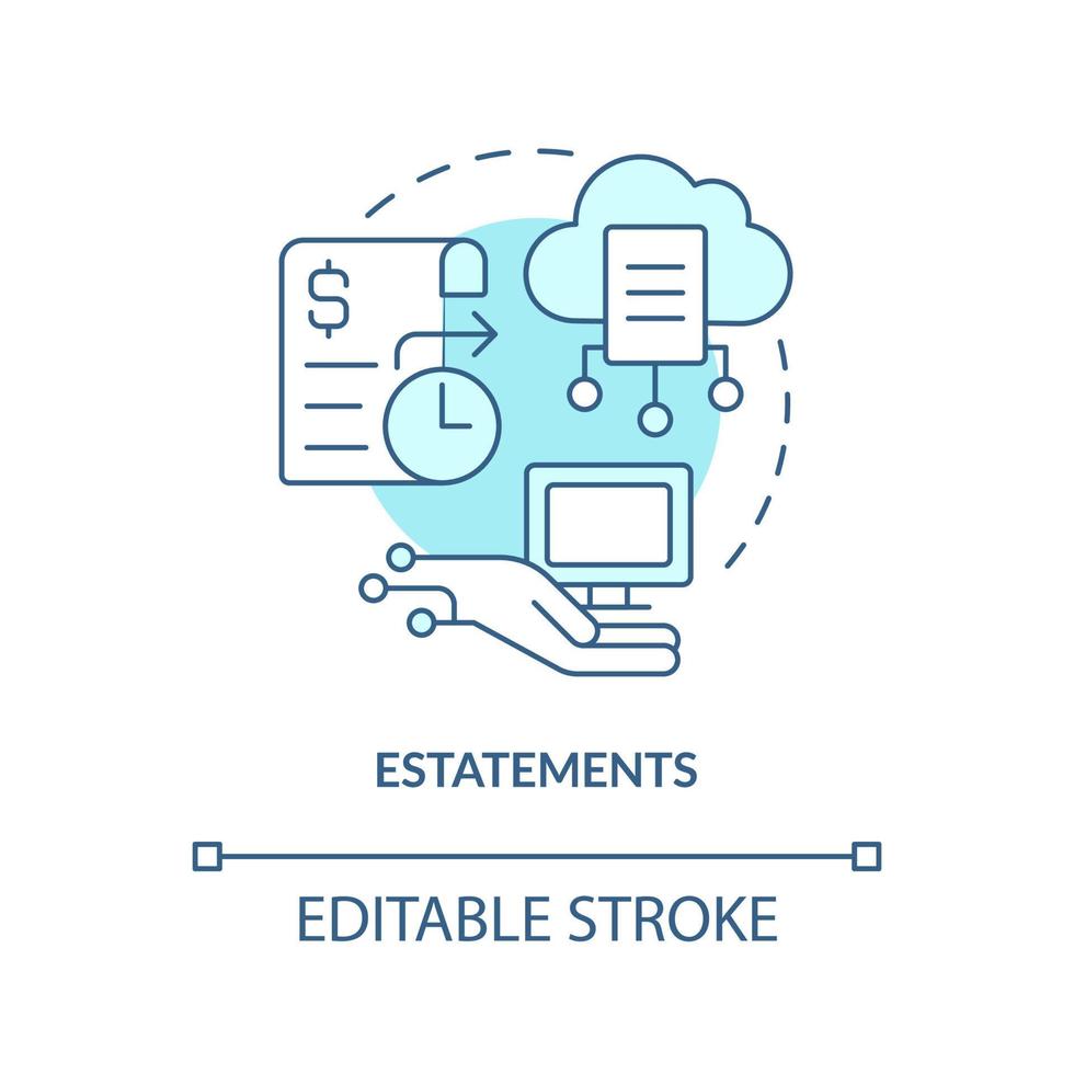 E statements turquoise concept icon. Electronic finance. Digitization banking abstract idea thin line illustration. Isolated outline drawing. Editable stroke. vector