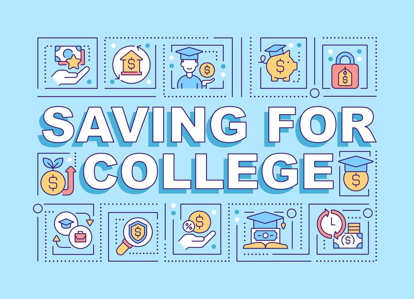 Saving for college word concepts blue banner. Student funds. Infographics with editable icons on color background. Isolated typography. Vector illustration with text.