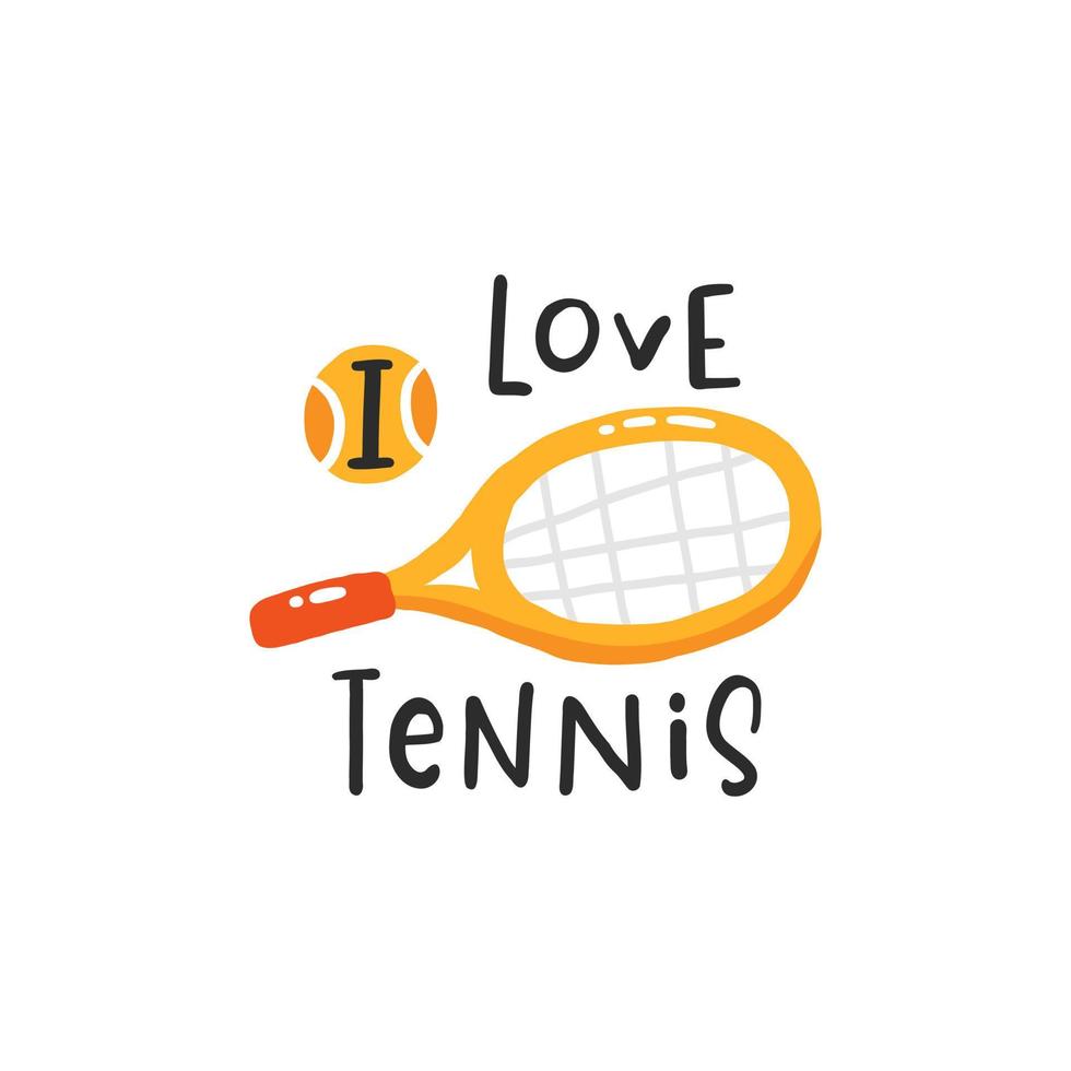 I love tennis. Tennis quotes, cute emblem hand drawn lettering set. Positive credo with sports element, tennis rackets, balls and a cap. Vector illustration