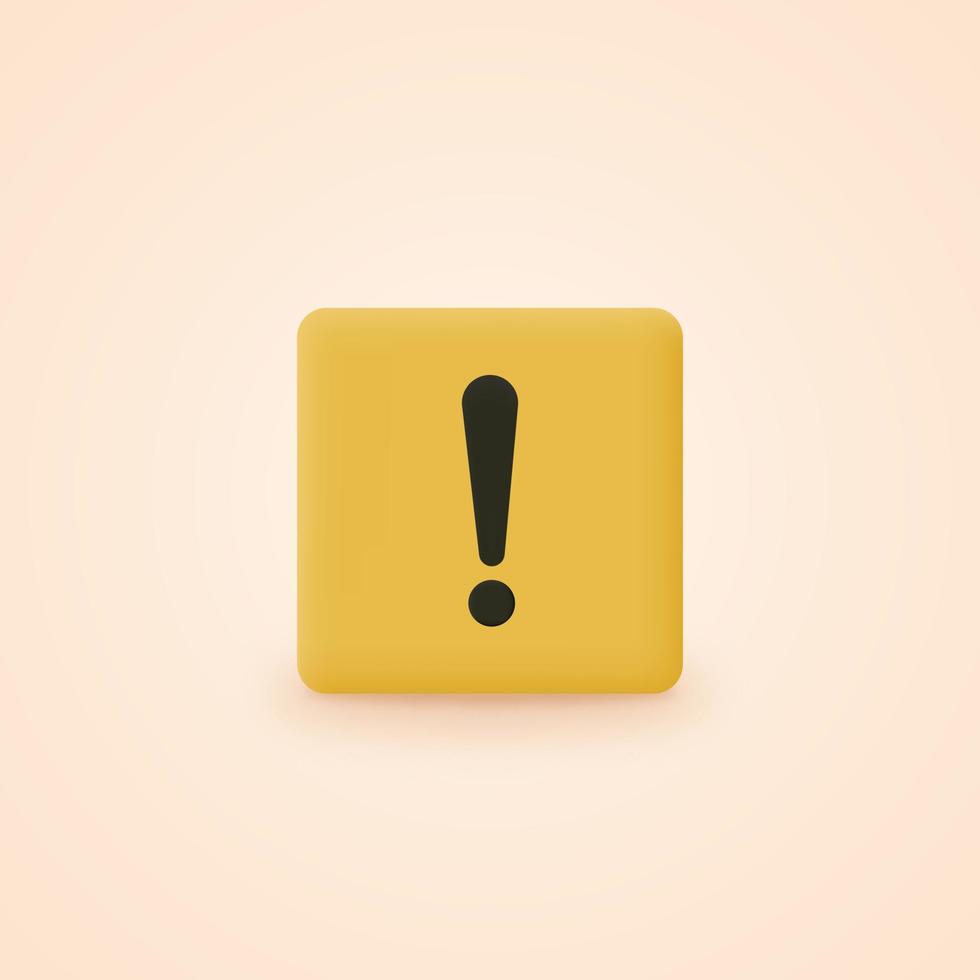 Warning message concept represented by exclamation mark icon. Exclamation 3d realistic symbol in square. vector