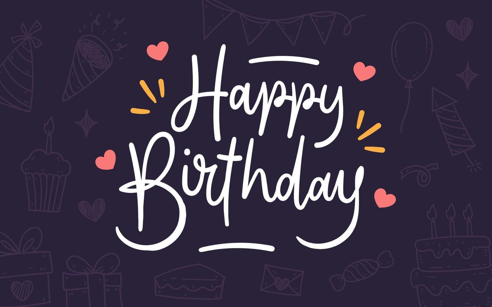 Happy birthday lettering on hand drawn birthday icon background vector