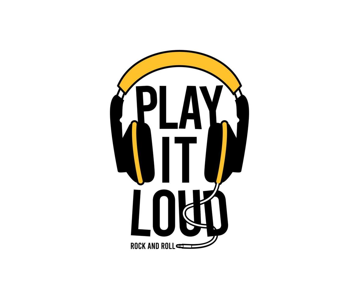 play it loud and rock and roll. flat typography lettering with headphone vector