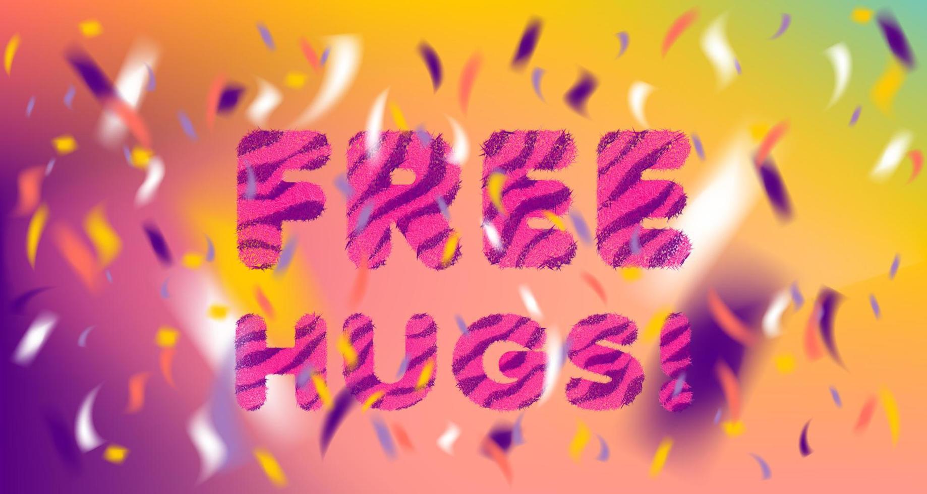 Free Hugs striped fluffy lettering and colored confetti vector