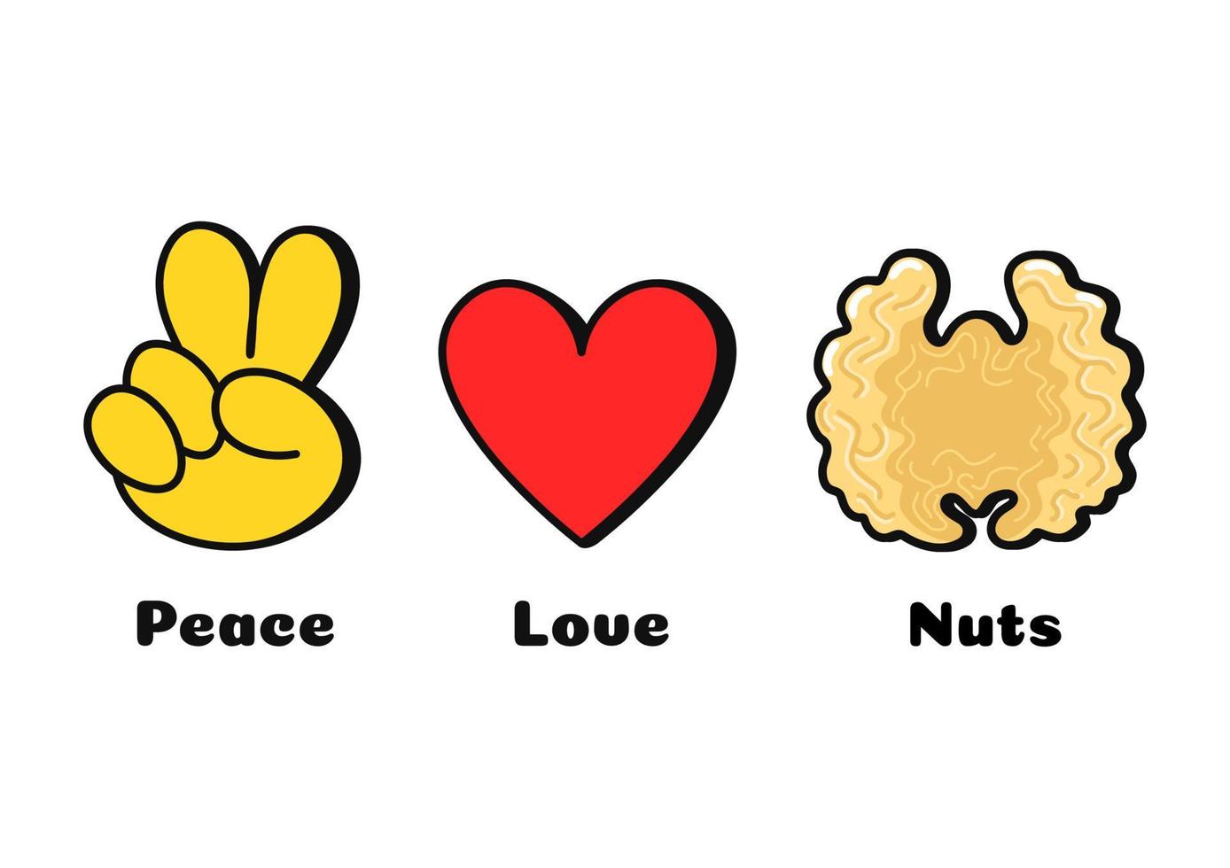 Peace, love, nuts concept print for t-shirt.Vector cartoon doodle line graphic illustration logo design. Peace sign, heart, walnut print for poster, t-shirt, logo concept vector