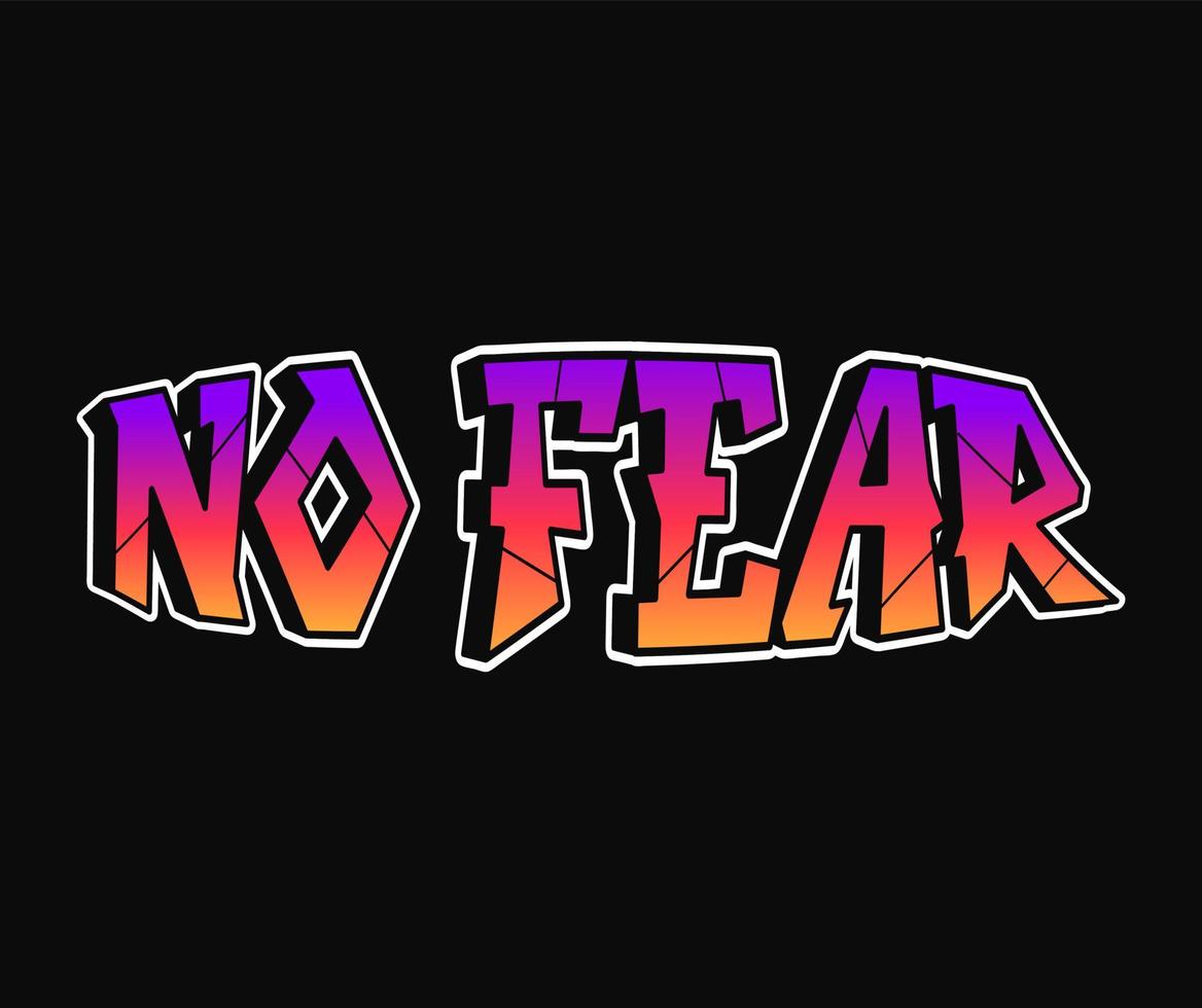 No Fear word trippy psychedelic graffiti style letters.Vector hand drawn doodle cartoon logo No Fear illustration. Funny cool trippy letters, fashion, graffiti style print for t-shirt, poster concept vector