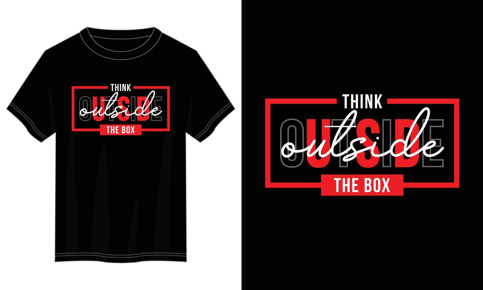 think outside the box typography t shirt design, motivational typography t shirt design, inspirational quotes t-shirt design vector