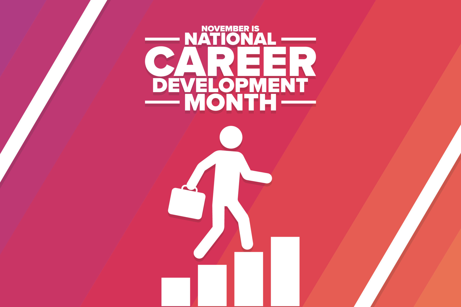 November is National Career Development Month. Holiday concept
