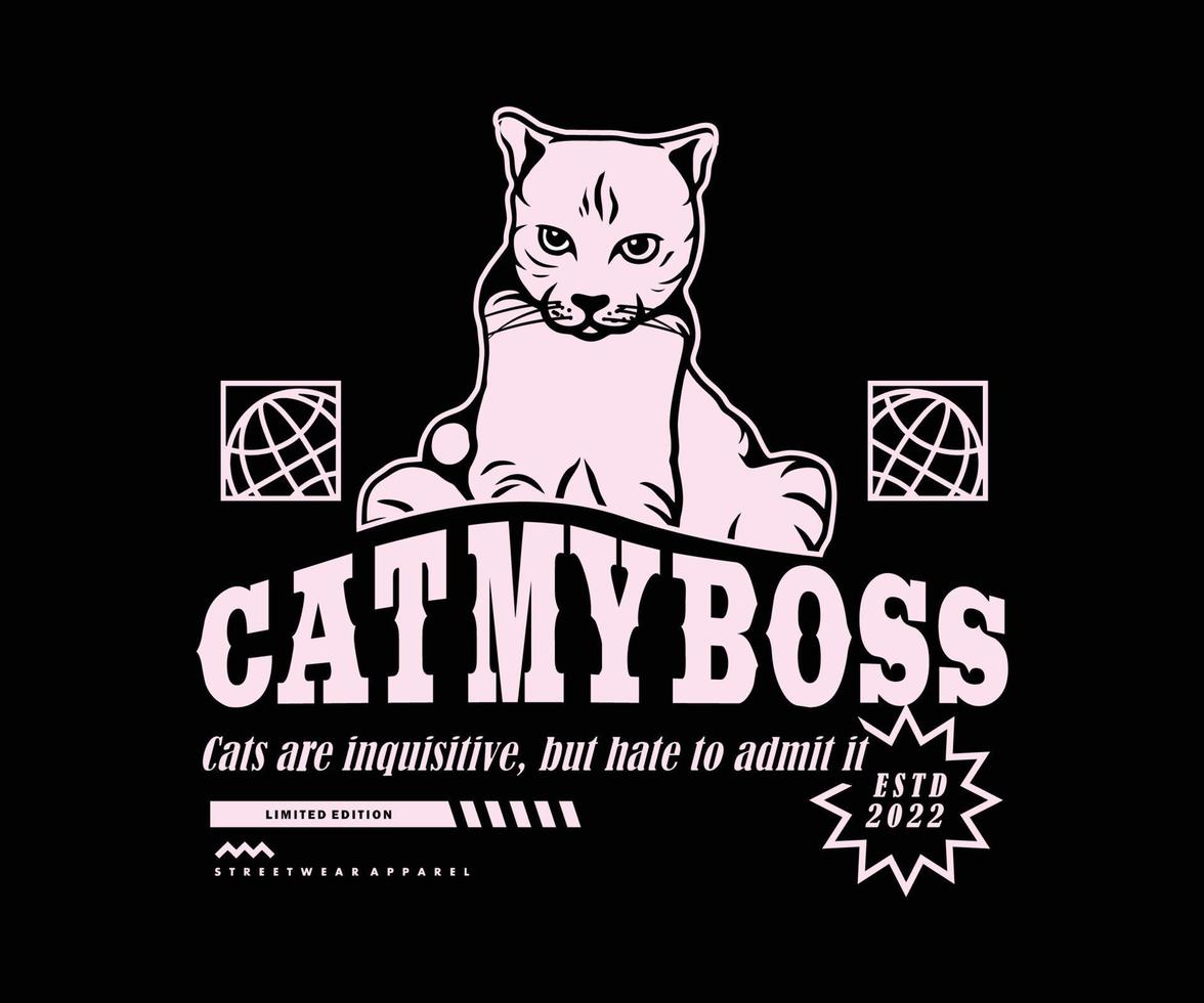 cat my boss diseño de pantalones, gráfico vectorial, afiche tipográfico o camisetas ropa de calle y estilo urbano vector