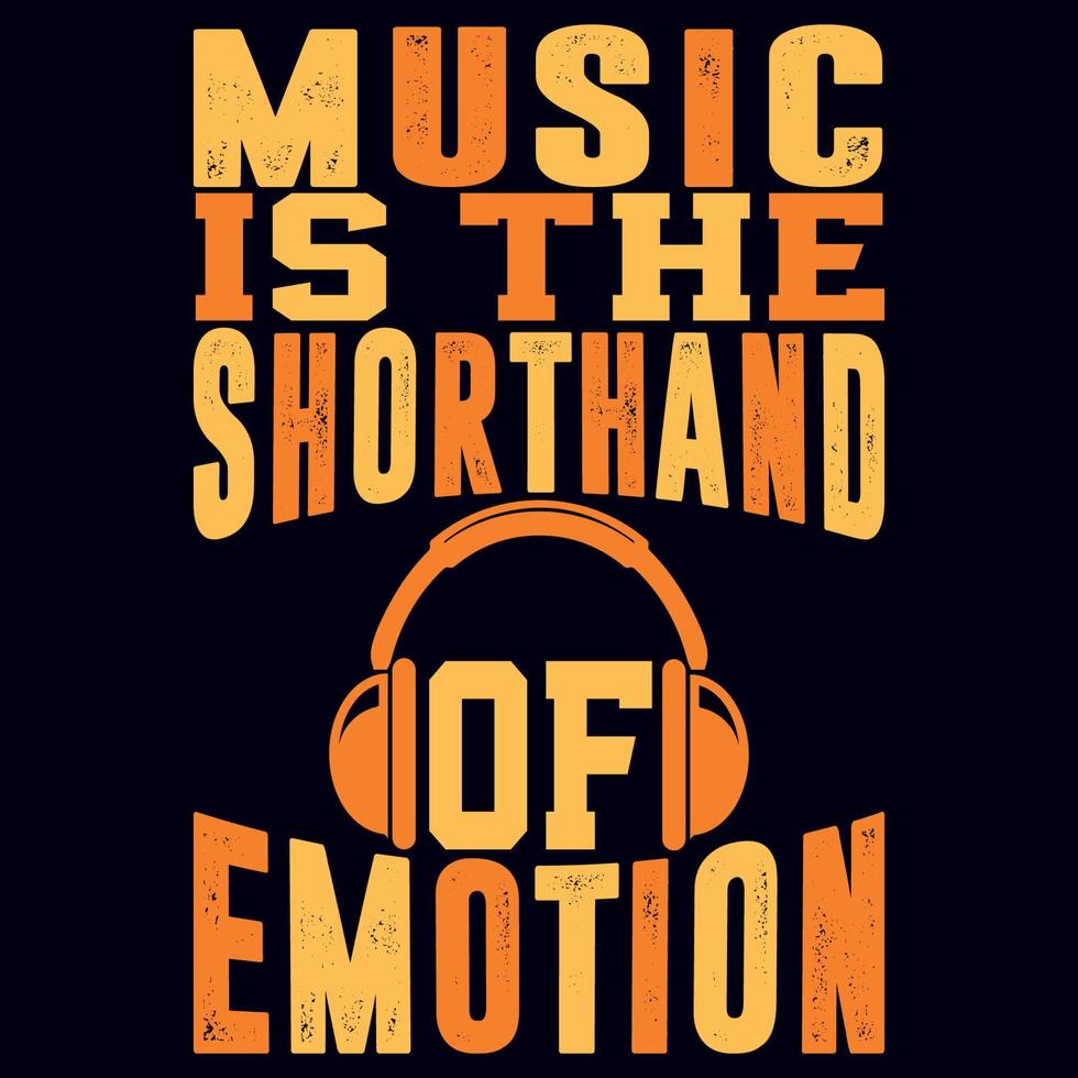 Music is the shorthand of emotion vector design template, Typography t shirt design.