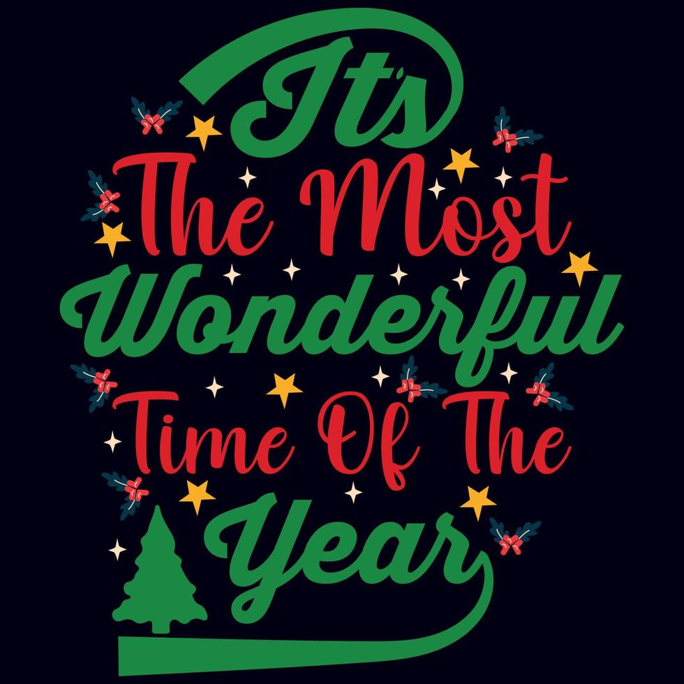 It's the Most Wonderful Time of the Year Christmas T-Shirt Design Vector, Vintage Typography Design. vector