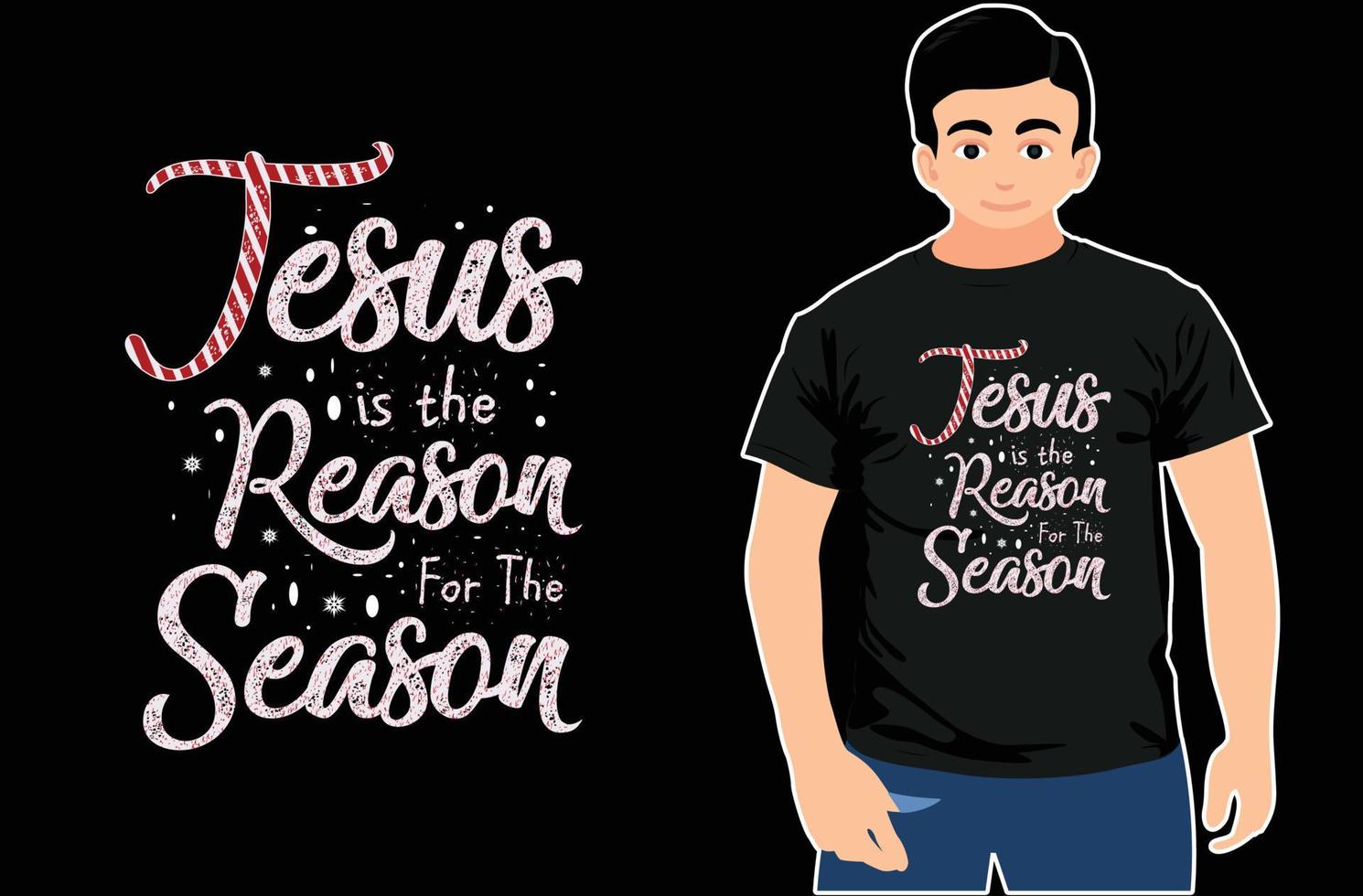 Jesus is The Reason For The Season. Gift For Merry Christmas . Happy New Year. Typography T-shirt Design. vector