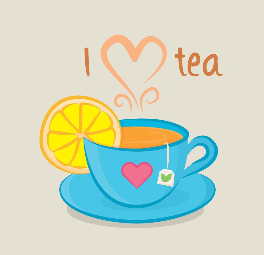I love tea. Cup of tea. Vector design.