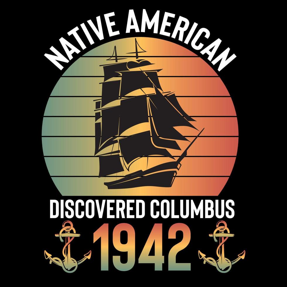 Native American Discovered Columbus 1942 text illustration vector