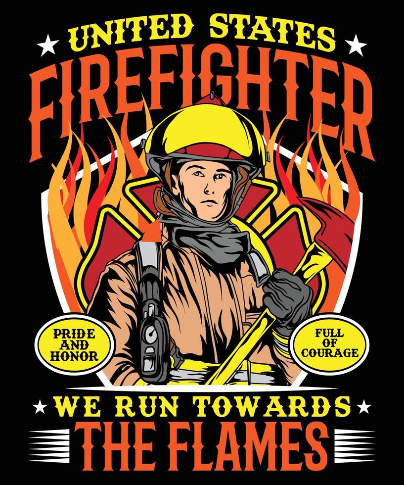 US FIREFIGHTER WE RUN TOWARDS THE FLAMES vector
