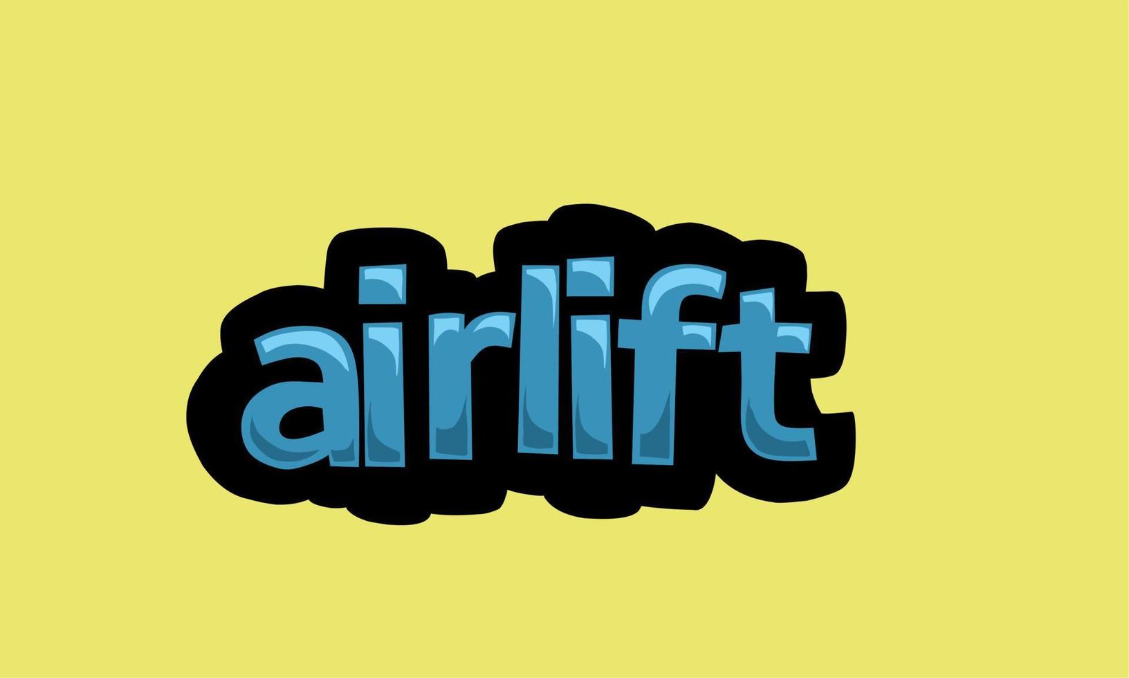 AIR LIFT writing vector design on a yellow background