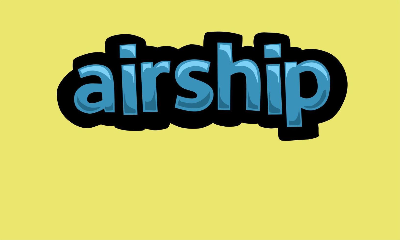 AIRSHIP writing vector design on a yellow background