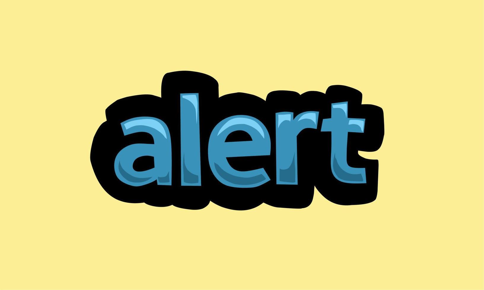 ALERT writing vector design on a yellow background