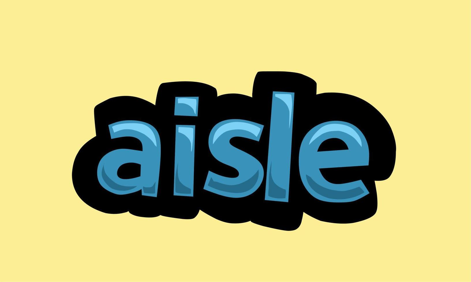 AISLE writing vector design on a yellow background