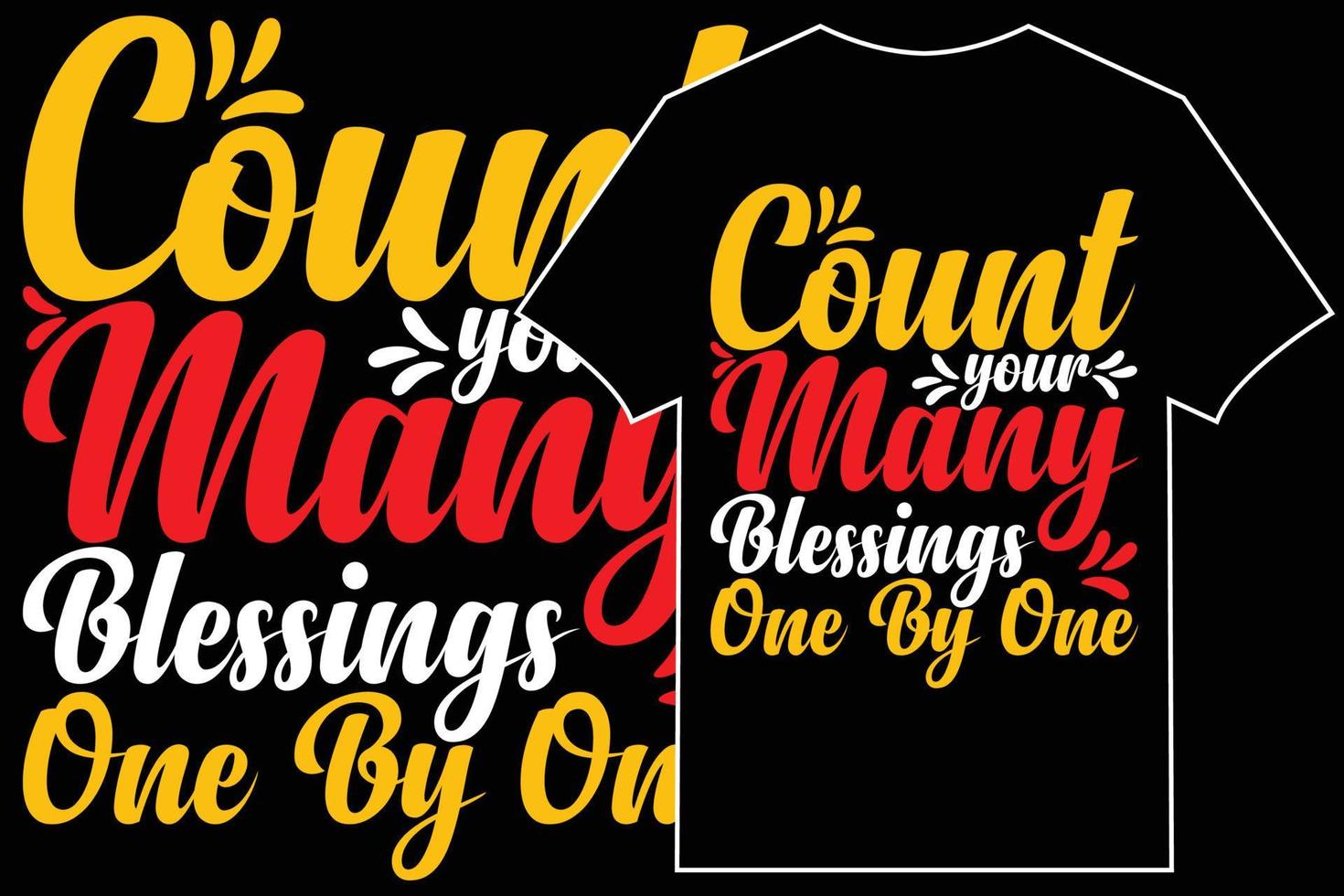 Thanksgiving Typographic T-Shirt Vector. Count Your Many Blessings One By One vector