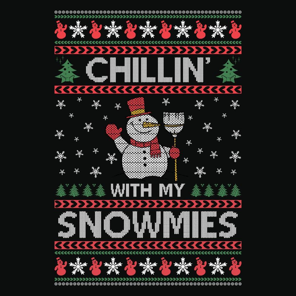 Chillin' with my Snowmies - Ugly Christmas sweater designs - vector Graphic