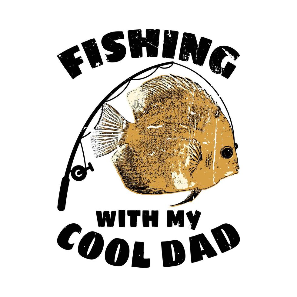 Pescando con mi genial diseño de camiseta de papá. vector