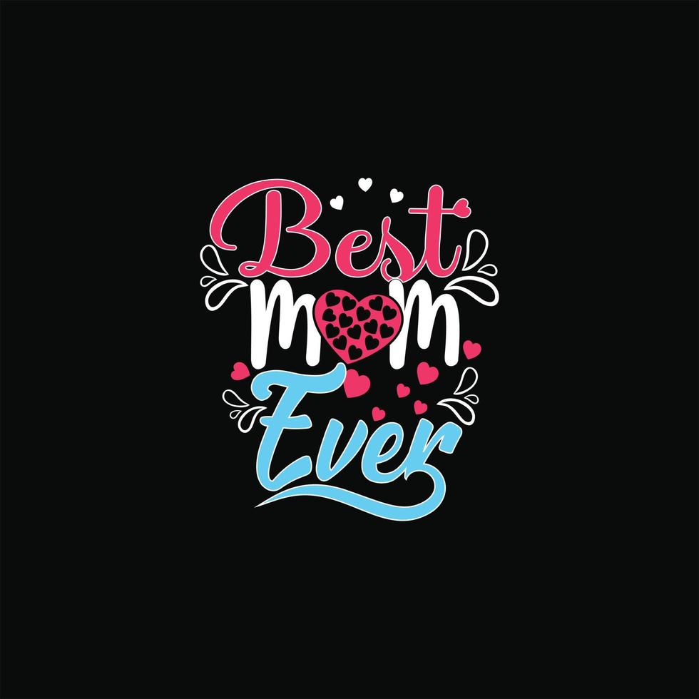 Best Mom Tribe Ever vector t-shirt template. Vector graphics, Mom typography design, or t-shirts. Can be used for Print mugs, sticker designs, greeting cards, posters, bags, and t-shirts.