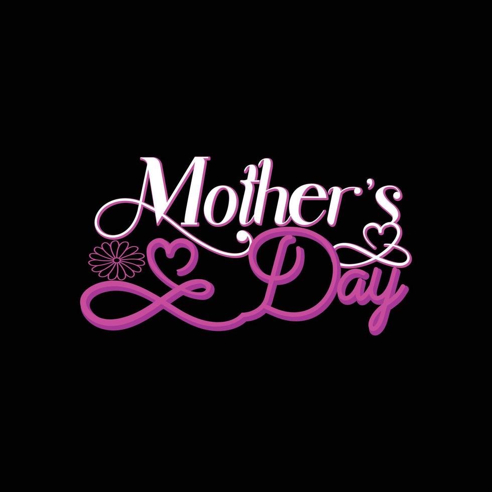 Mother's day vector t-shirt template. Vector graphics, Mom typography design, or t-shirts. Can be used for Print mugs, sticker designs, greeting cards, posters, bags, and t-shirts.