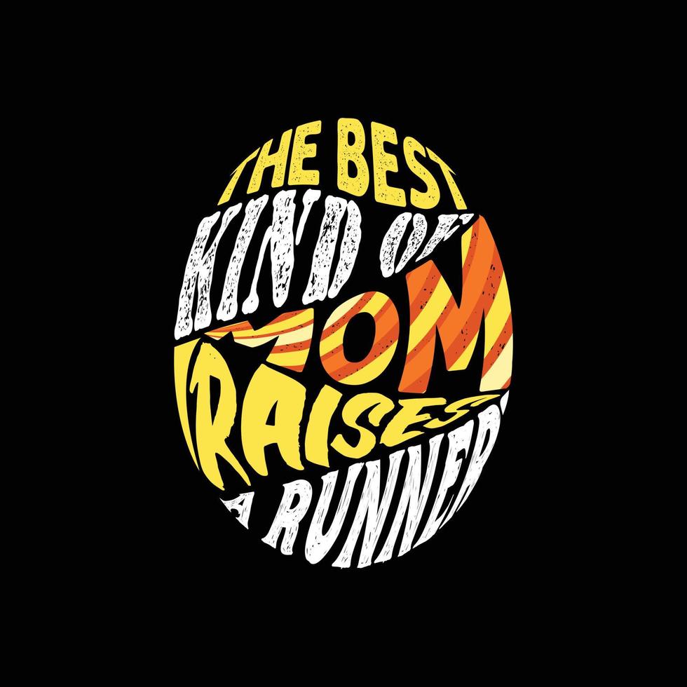 The Best kind of mom Raises a Runner vector t-shirt template. Vector graphics, Mom typography design, or t-shirts. Can be used for Print mugs, sticker designs, greeting cards, bags, and t-shirt