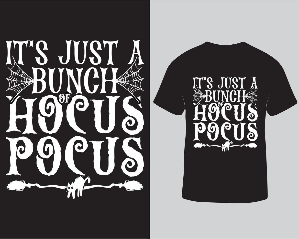 It's just a bunch of hocus pocus halloween tshirt design, Scary halloween tshirt design pro download vector