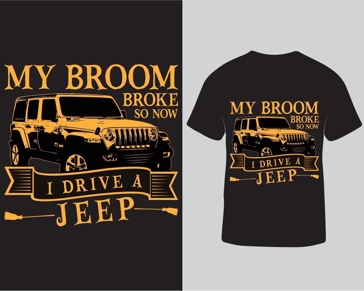 My Broom Broke So Now I Drive A Jeep Halloween Tshirt My Broom Broke So Now I Drive A Jeep Halloween Tshirt