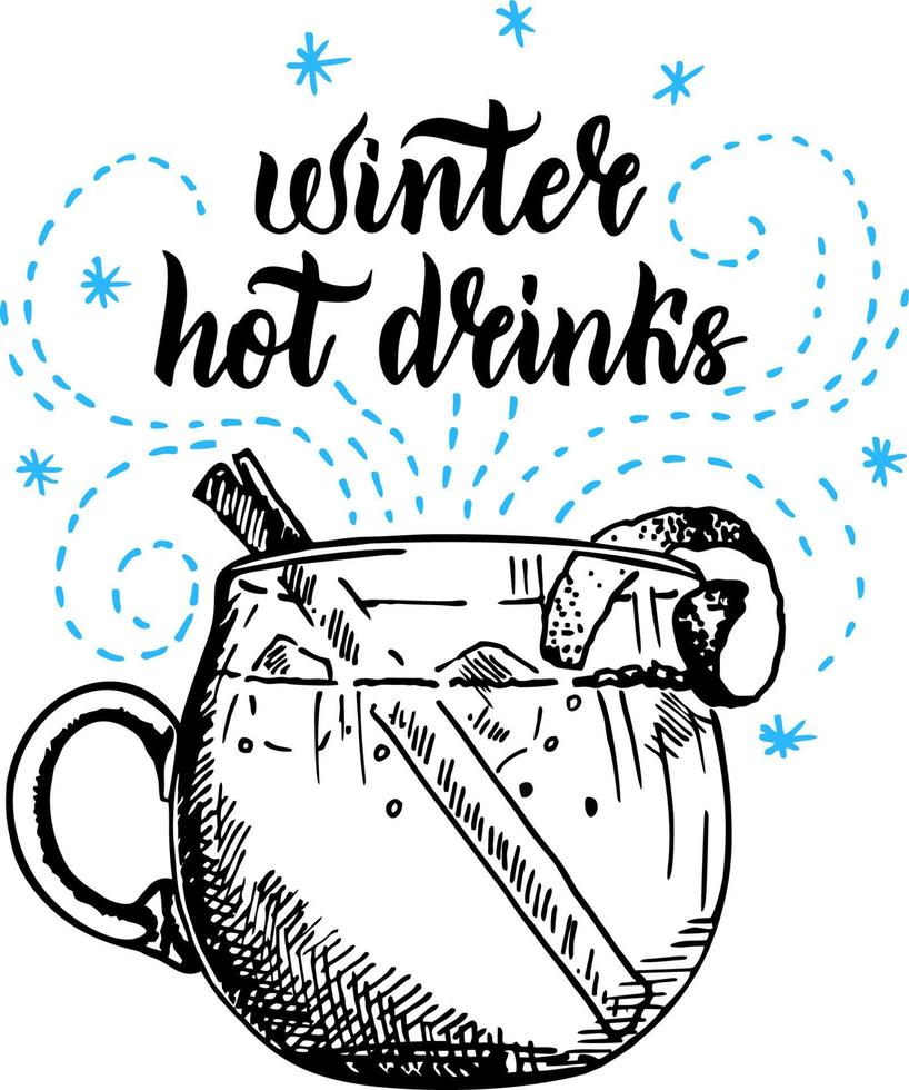 Winter hot drinks. Seasonal holiday beverages. Grog, punch, cider or mulled wine sketch vector illustration
