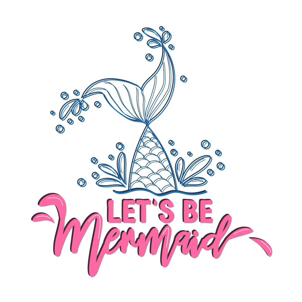 Mermaid card with hand drawn sea elements and lettering. Calligraphy summer quote with seashells, hearts and pearls. Summer print vector