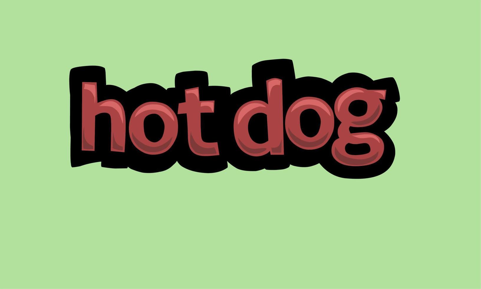 HOT DOG writing vector design on a green background