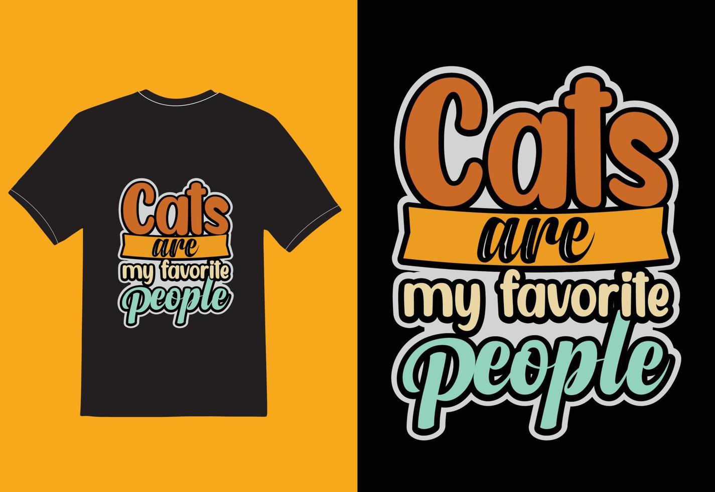 cats are my favorite people t shirt vector