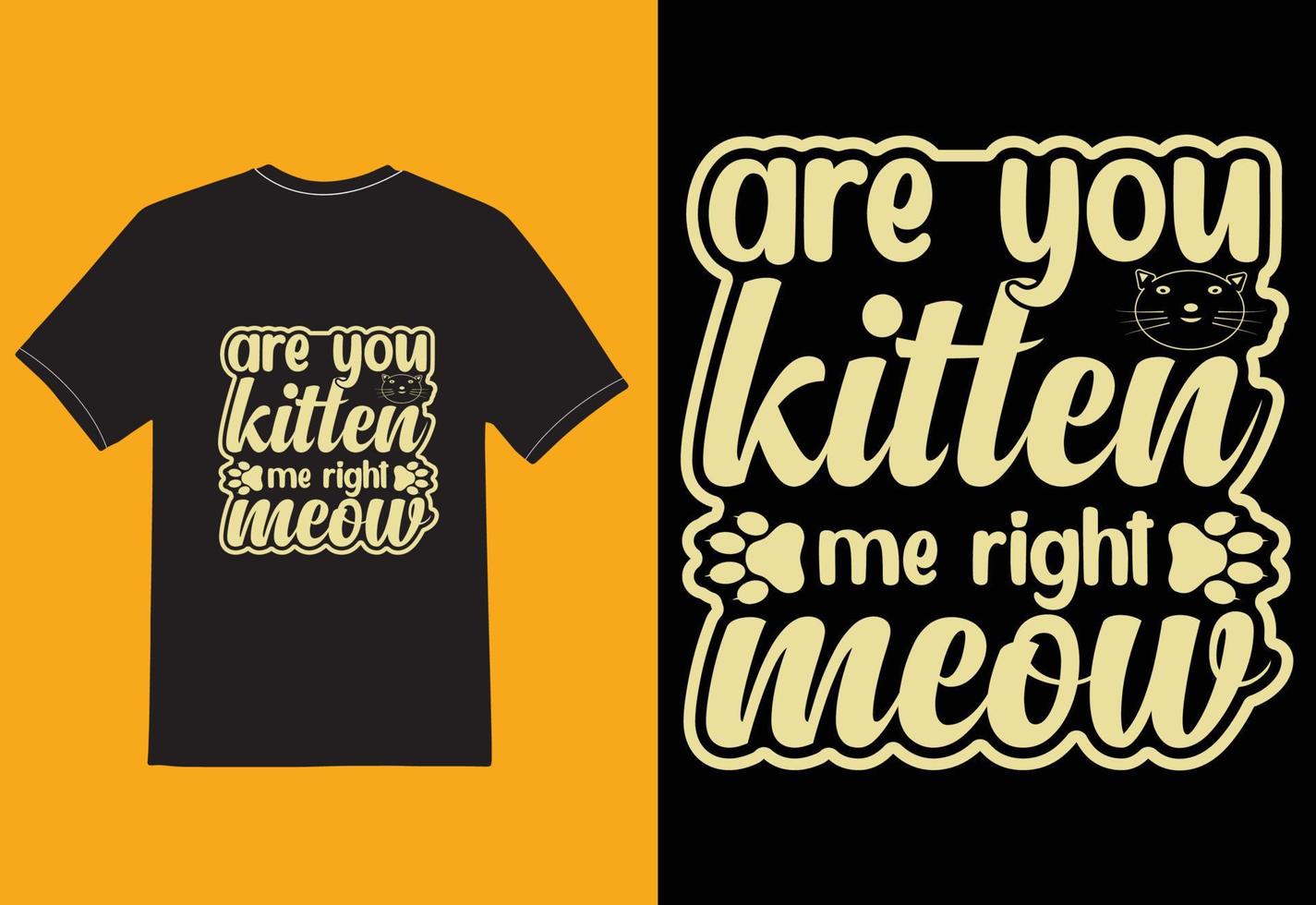¿eres mi gatito derecho maullido camiseta vector