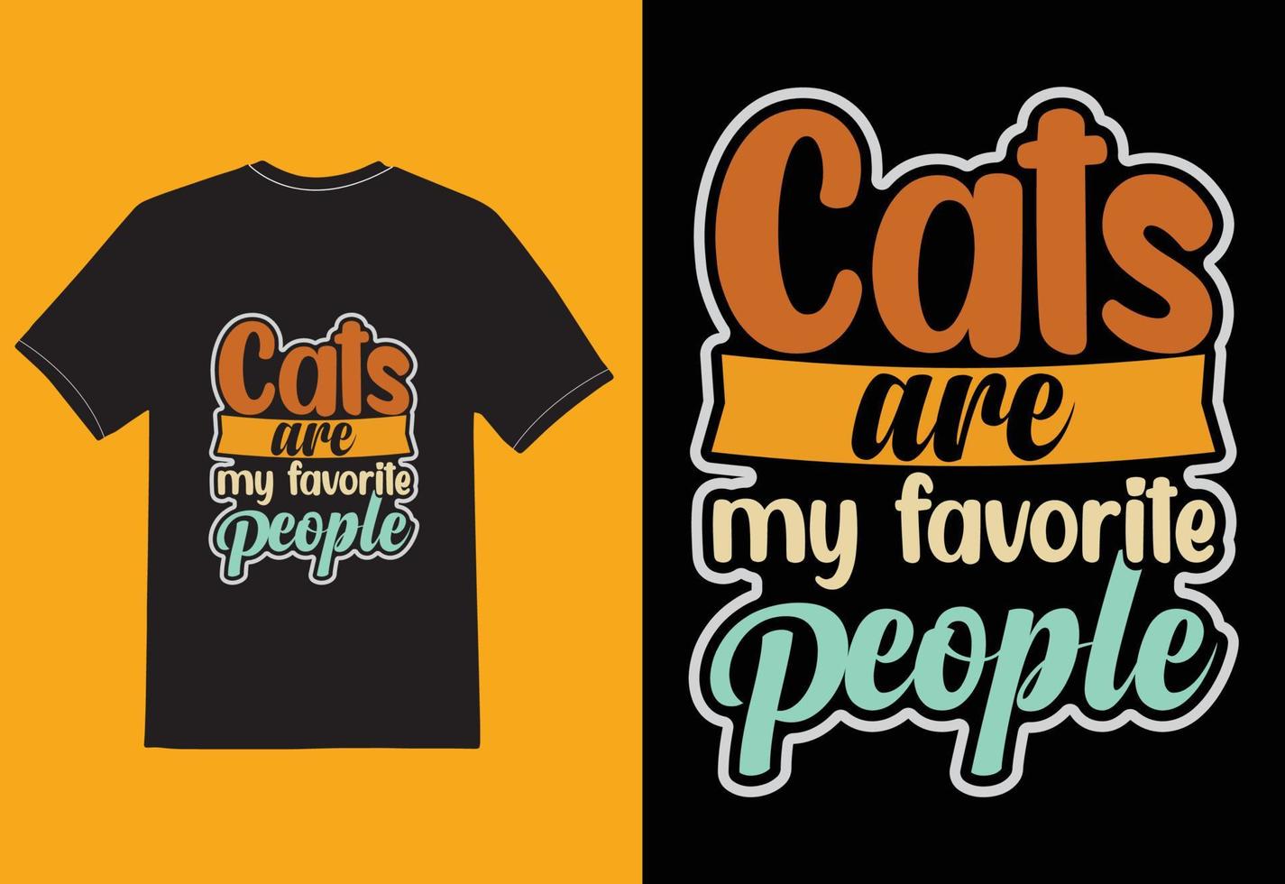 cats are my favorite people t shirt vector