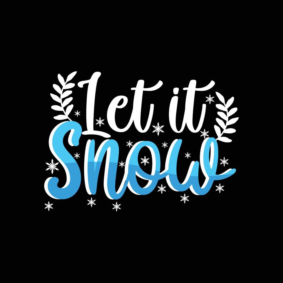 I love Winter vector t-shirt template. Vector graphics, winter typography design, or t-shirts. Can be used for Print mugs, sticker designs, greeting cards, posters, bags, and t-shirts.