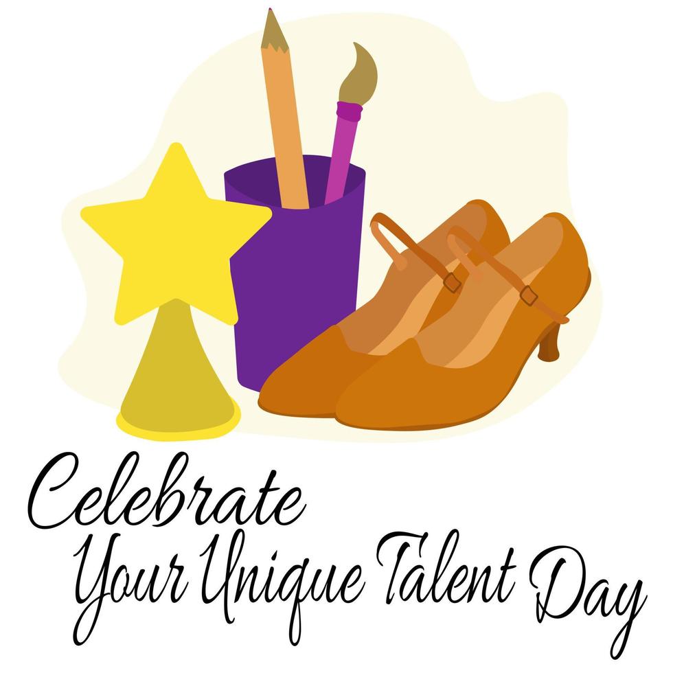 Celebrate Your Unique Talent Day, Idea for poster, banner, flyer or postcard vector