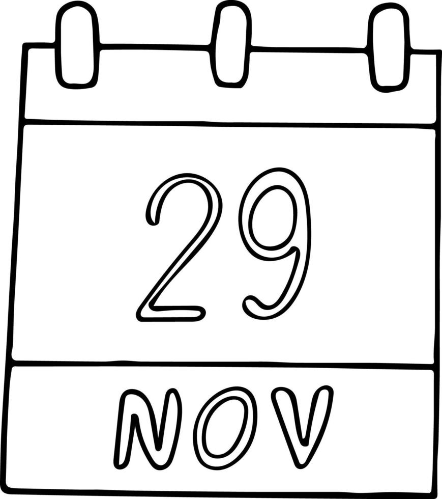 calendar hand drawn in doodle style. November 29. Day, date. icon, sticker element for design. planning, business holiday vector