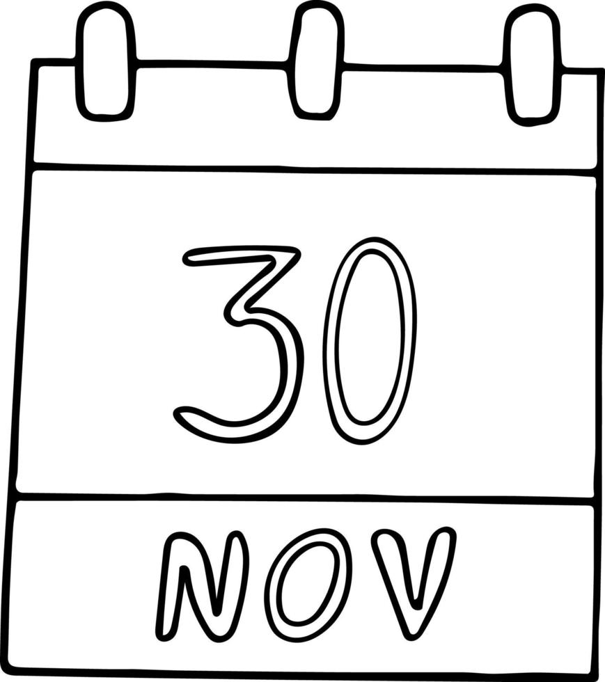 calendar hand drawn in doodle style. November 30. Cyber Monday, Computer Security Day, World Pets, date. icon, sticker element for design. planning, business holiday vector