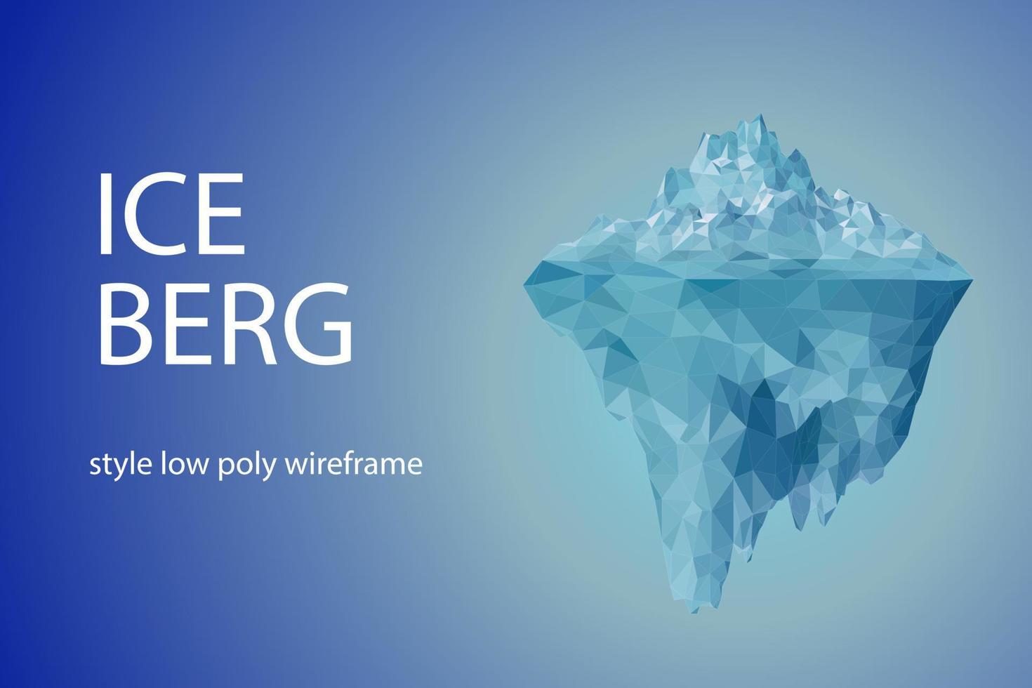 iceberg ilustración poligonal futurista sobre fondo azul. el glaciar es una metáfora, hay mucho trabajo detrás del éxito. vector